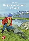 Un jour, un enfant, un loup
