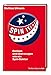 SPIN IT! Denken und überzeugen wie ein Spin-Doktor by Mathias Ulmann