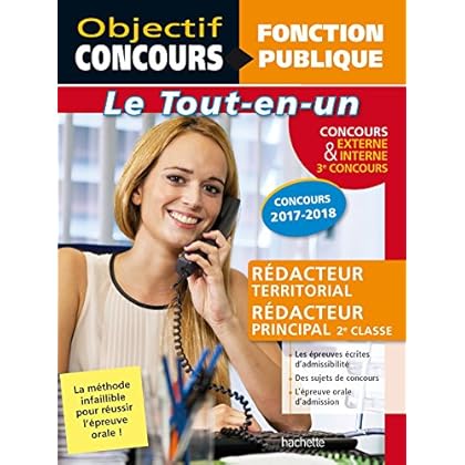 Tout-en-un Rédacteur Territorial, rédacteur principal interne + externe concours 2017-2018 Tout-en-un Rédacteur Territorial, rédacteur principal interne + externe concours 2017-2018