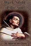 Dark Night of the Soul by St John Of The Cross, E. Allison Peers