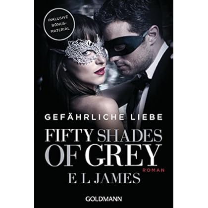 Gefährliche Liebe (Fifty Shades of Grey, Band 2)