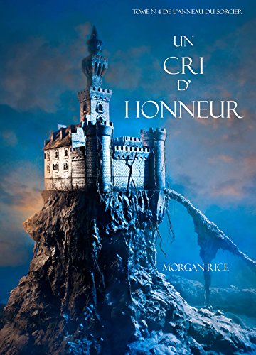 Un Cri D' Honneur (Tome N 4 De L'anneau Du Sorcier) (L'anneau Du Sorcier) en ligne