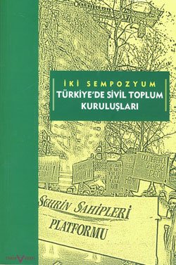 Türkiye'de Sivil Toplum Kuruluslari Iki Sempozyum