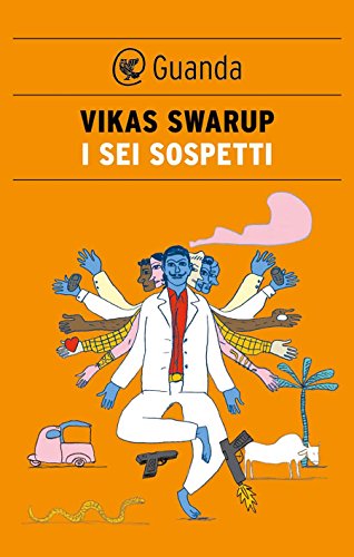 Vikas Swarup - I sei sospetti (2013)