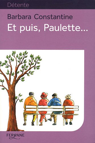 Et puis, Paulette : roman