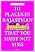 Produktbild 111 Places in Rajasthan that you must not miss