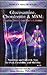 Produktbild Glucosamine Chondroitin & MSM: Healthy Joints that Last a Lifetime