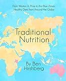 Image de Traditional Nutrition: From Weston A. Price to the Blue Zones; Healthy