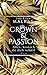 Crown & Passion - Alles, wonach du dich sehnst: Ein königlich heißer Liebesroman by Jodi Ellen Malpas, Christian Trautmann
