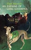 Cover zum Buch An Evening of Long Goodbyes