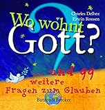 Image de Wo wohnt Gott?: ... und 99 weitere Fragen zum Glauben