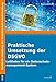 Praktische Umsetzung der DSGVO: Leitfaden für ein Datenschutzmanagement-System by Boris Kohnke