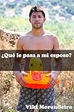 Image de ¿Qué le pasa a mi esposo? (Spanish Edition)