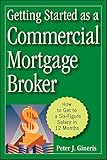 Image de Getting Started as a Commercial Mortgage Broker: How to Get to a Six-Figure Salary in 12 Months