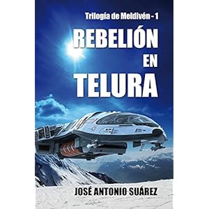 Rebelión en Telura (Trilogía de Meldivén nº 1)