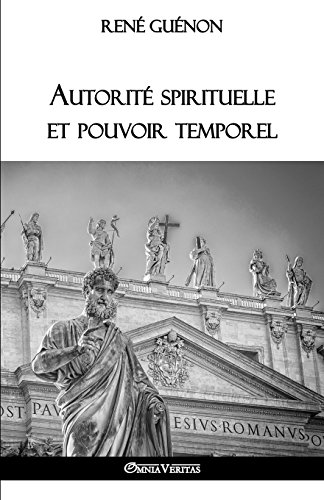 Autorite Spirituelle Et Pouvoir Temporel en ligne
