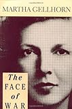 The Face of War by Martha Gellhorn