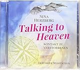 Talking to Heaven: Geführte Meditation - Kontakt zum Verstorbenen by 