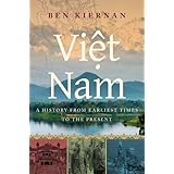 Viet Nam: A History from Earliest Times to the Present