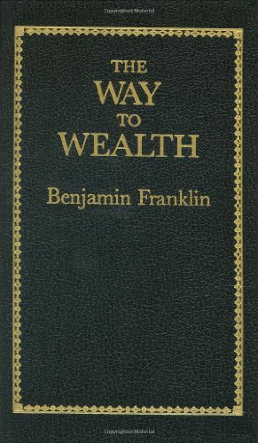 Pdf Download The Way To Wealth Little Books Of Wisdom Online Book By Benjamin Franklin Rgethyjuk675j4hwgq43egef