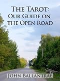 Image de The Tarot: Our Guide on the Open Road (English Edition)