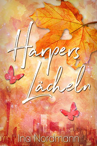 Harpers LÃ¤cheln von [Nordmann, Ina]