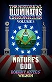 Image de Nature's God: The History of the Early Illuminati Volume 3 of the Historical Illuminatus Chronicles