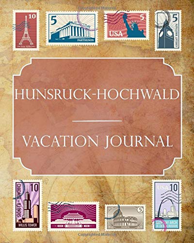 Hunsruck Hochwald Vacation Journal Blank Lined Hunsruck Hochwald Germany Travel Journalnotebookdiary Gift Idea For People Who Love To Travel - 