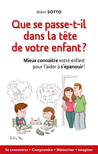 couverture de : Que se passe t'il dans la t&ecirc;te de votre enfant ?