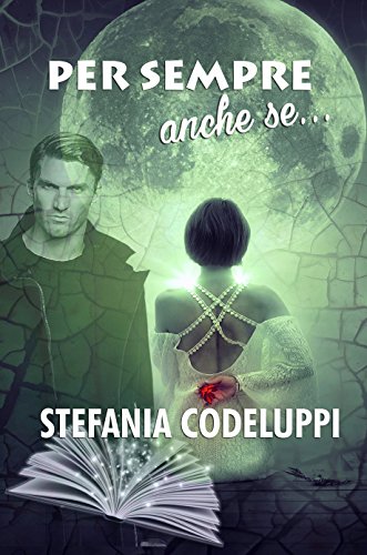 Stefania Codeluppi - Per sempre anche se... (2018)