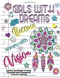 Girls with Dreams Become Women with Vision Guided Gratitude Writing Journal with Prompts and Positive Quotes: Book for Inspirational Goals Encouraging ... Doodle Sketch Space Word Search Activities