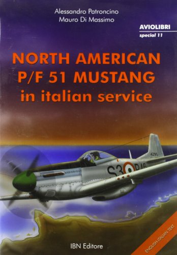 North american P-F 51 Mustang in italian service North american P-F 51 Mustang in italian service