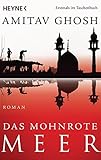 Das mohnrote Meer: Roman (Ibis-Trilogie, Band 1) bei Amazon kaufen