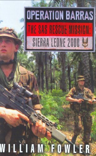 Read Ebooks Operation Barras The Sas Rescue Mission Sierra Leone 2000 By William Fowler Full Online Gtfaqs Pontdeterenez Fr