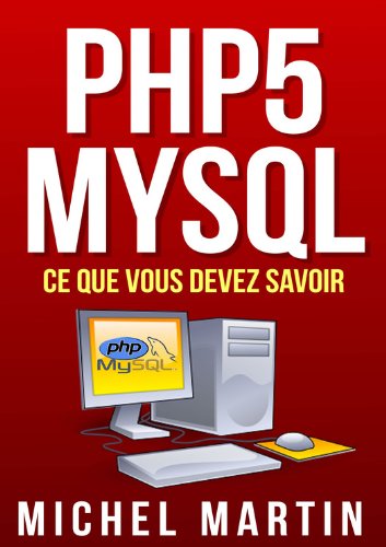 PHP5 MySQL Ce que vous devez savoir PHP5 MySQL Ce que vous devez savoir
