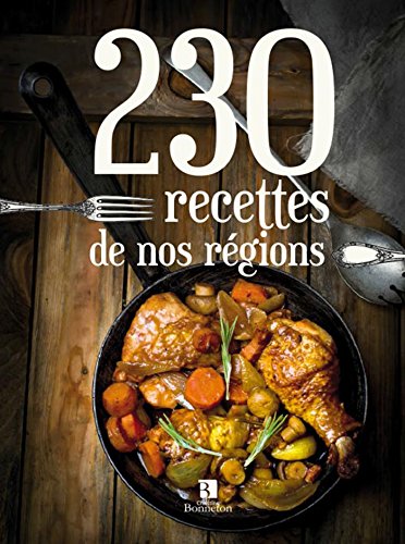 Download 230 RECETTES DE NOS REGIONS Download 230 RECETTES DE NOS REGIONS