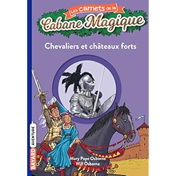 Les carnets de la cabane magique, Tome 02: Chevaliers et châteaux-forts Les carnets de la cabane magique, Tome 02: Chevaliers et châteaux-forts