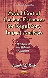 Image de Social Cost of Carbon Estimates for Regulatory Impact Analysis: Development and Technical Assessment