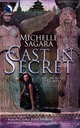 Cast In Secret (The Chronicles of Elantra, Book 3)
