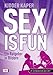 Sex is fun: Ein Ratgeber in Bildern by 
