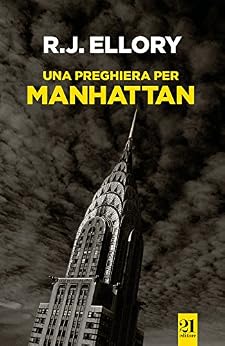 R.J. Ellory - Una preghiera per Manhattan (2016)