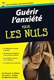 Guérir l'anxiété Poche pour les Nuls
