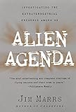 Alien Agenda: Investigating the Extraterrestrial Presence Among Us by 
