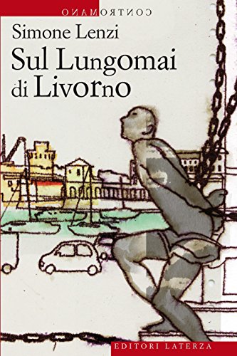 Sul Lungomai di Livorno (Contromano) (Italian Edition)