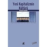 Yeni Kapitalizmin K&uuml;lt&uuml;r&uuml;