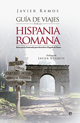 Download Guía De Viaje Por La Hispania Romana (Historia) Download Guía De Viaje Por La Hispania Romana (Historia)