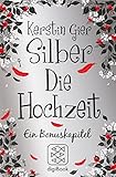 Bücher Neuerscheinungen 2022 - Silber - Die Hochzeit: Ein Bonuskapitel von Kerstin Gier