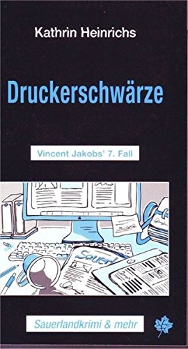 Download Druckerschwärze: Vincent Jakobs' 7. Fall (Sauerlandkrimi & mehr) Download Druckerschwärze: Vincent Jakobs' 7. Fall (Sauerlandkrimi & mehr)