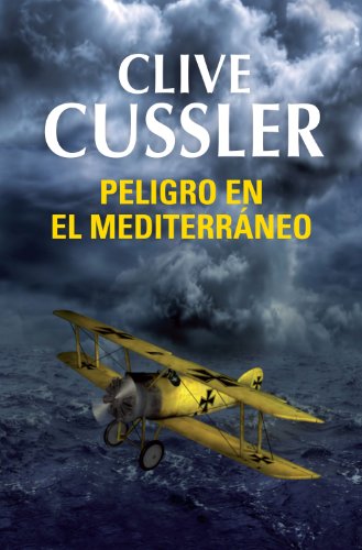 Download Peligro en el Mediterráneo (Dirk Pitt 1)