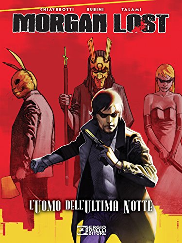 Download L'uomo dell'ultima notte. Morgan Lost Download L'uomo dell'ultima notte. Morgan Lost